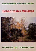 Cover: Outdoor Leben in der Wildnis - Stein, C