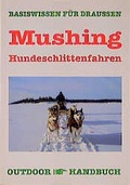 Cover: Outdoor Mushing Hundeschlittenfahren - Stein, C