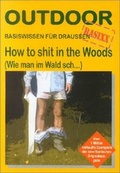 Cover: How to shit in the woods (Wie man im Wald sch...) - Stein, C