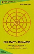 Cover: Der Stadt-Schamane - L&uuml;chow, A