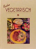 Cover: Rundum Vegetarisch - Sigloch Edition