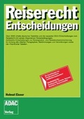 Cover: Reiserecht Entscheidungen - ADAC Medien und Reise