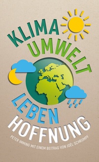 Abbildung von: Klima. Umwelt. Leben. Hoffnung. - Christliche Literaturverbreitung
