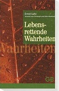 Cover: Lebensrettende Wahrheiten - Bernard, Gottfried
