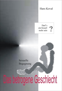 Abbildung von: Das betrogene Geschlecht - videel