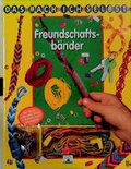 Cover: Das mach ich selbst! - Freundschaftsb&auml;nder - Fleurus