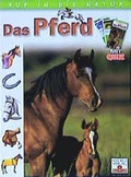 Cover: Auf in die Natur - Das Pferd - Fleurus
