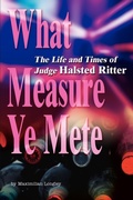 Bild: What Measure Ye Mete - iUniverse