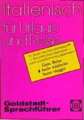 Cover: Italienisch f&uuml;r Urlaub und Reise - Goldstadtverlag