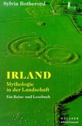 Cover: Irland. Mythologie in der Landschaft - H&auml;u&szlig;er, H J