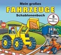 Cover: Mein gro&szlig;es Fahrzeuge-Schablonenbuch - D&ouml;rfler Verlag GmbH