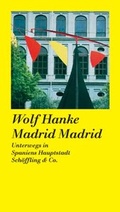 Cover: Madrid Madrid Madrid - Sch&ouml;ffling