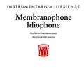 Cover: Membranophone und Idiophone - Stekovics, J