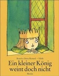 Cover: Ein kleiner K&ouml;nig weint doch nicht - Moritz