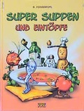 Cover: Super Suppen und Eint&ouml;pfe - Edition XXL