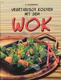 Cover: Vegetarisch kochen mit dem Wok - Edition XXL