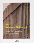 Cover: Der Weimarer Bilderstreit. Szenen einer Ausstellung - VDG Weimar - Verlag und Datenbank f&uuml;r Geisteswissenschaften
