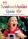 Cover: 77 x DaswirdeinetolleAutofahrt-Spiele - Companions