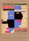 Cover: Benno Besson - Theater spielen in acht L&auml;ndern - Alexander