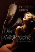 Cover: Die Wildkirsche - MIRA Taschenbuch