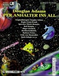 Cover: Per Anhalter ins All - Der H&ouml;rverlag