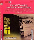 Cover: Der Mann gegen&uuml;ber - Der H&ouml;rverlag