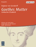 Cover: Goethes Mutter - Der H&ouml;rverlag