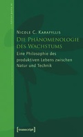Cover: Die Ph&auml;nomenologie des Wachstums - transcript
