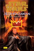Cover: Star Wars - Jedi-Padawan / Das Zeichen der Krone - Panini Verlags GmbH