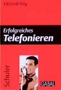 Cover: Erfolgreiches Telefonieren - GABAL