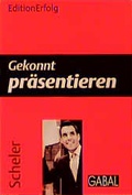 Cover: Gekonnt pr&auml;sentieren - GABAL