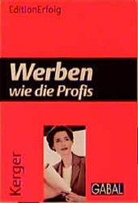 Enlarge image Cover: Werben wie die Profis - GABAL