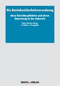Cover: Die Betriebssicherheitsverordnung - Behr's GmbH