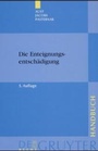 Cover: Die Enteignungsentschädigung - De Gruyter