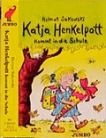Cover: Katja Henkelpott kommt in die Schule - Jumbo
