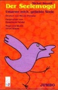 Cover: Der Seelenvogel und Umarme mich, geliebte Seele - Jumbo