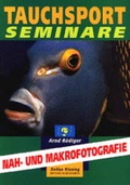 Cover: Nah- und Makrofotografie - Naglschmid, S