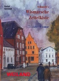 Cover: Schmidt's Wismarsche Zettelkiste - B&uuml;ro + Service Rostock