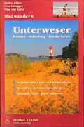 Cover: Friesland und umzu. Mit dem Rad durch Natur und Kultur / Unterweser - Isensee, Florian, GmbH