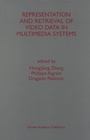Cover: Representation and Retrieval of Video Data in Multimedia Systems - Kluwer Academic Publishers