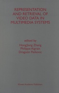 Cover: Representation and Retrieval of Video Data in Multimedia Systems - Kluwer Academic Publishers