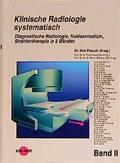 Cover: Diagnostische Radiologie /Nuklearmedizin /Strahlentherapie in 2 B&auml;nden - UNI-MED