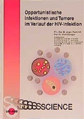 Cover: Opportunistische Infektionen und Tumore im Verlauf der HIV-Infektion - UNI-MED