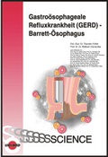 Cover: Gastro&ouml;sophageale Refluxkrankheit (GERD) - Barrett-&Ouml;sophagus - UNI-MED