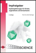 Cover: Impfratgeber - Impfempfehlungen f&uuml;r Kinder, Jugendliche und Erwachsene - UNI-MED