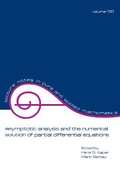 Cover: Asymptotic Analysis and the Numerical Solution of Partial Differential Equations - CRC Press