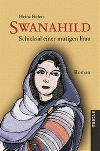 Abbildung von: Swanahild / Swanahild (Band 2) - TRIGA Der Verlag Gerlinde Heß