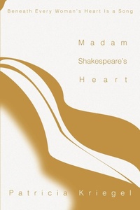Abbildung von: Madam Shakespeare's Heart - iUniverse