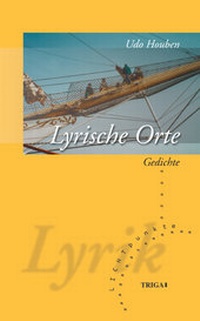 Abbildung von: Lyrische Orte - TRIGA Der Verlag Gerlinde Heß