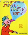 Cover: Mein supertolles Seifenblasen-Buch - moses Verlag